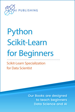دانلود کتاب Python Scikit-Learn برای مبتدیان: تخصص Scikit-Learn برای دانشمند داده