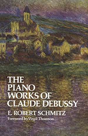 دانلود کتاب The Piano Works of Claude Debussy (کتابهای داور در موسیقی: آهنگسازان)