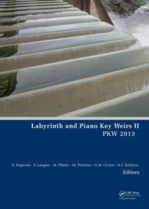 دانلود کتاب Labyrinth and Piano Key Weirs II-PKW 2013