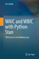 دانلود کتاب WAIC و WBIC با Python Stan: 100 تمرین برای منطق ساختمان